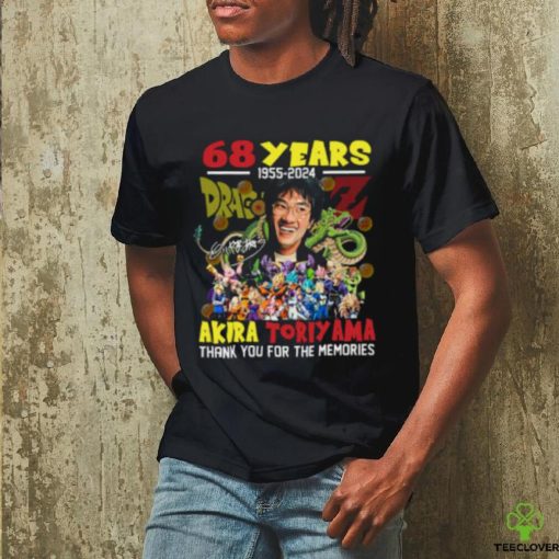 Akira Toriyama 68 Years 1955 2024 Thank You For The Memories Shirt