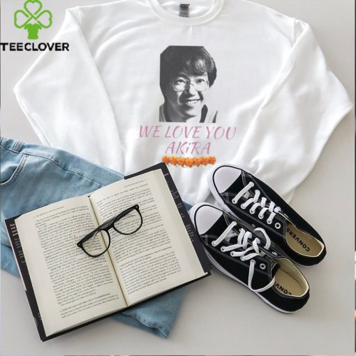 Akira Toriyama we love Akira Shirt