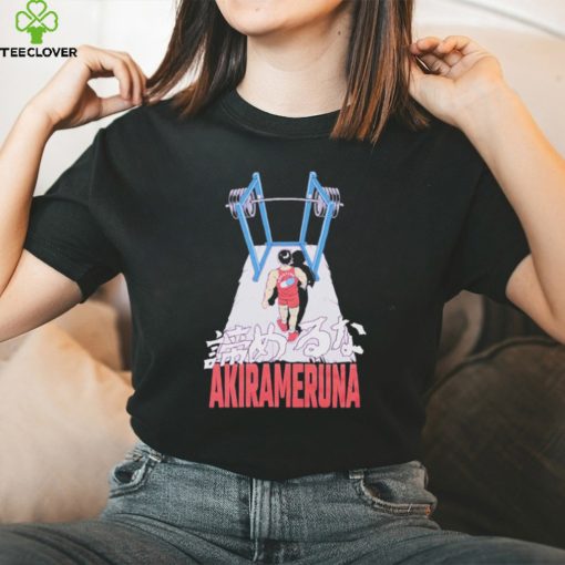 Akirameruna Never Give Up T Shirts