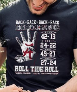 Alabama Crimson Tide Back To Back To Back To Back Iron Bowl Champions Shirt