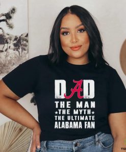 Alabama Crimson Tide Dad The Man The Myth The Ultimate Alabama Fan Shirt