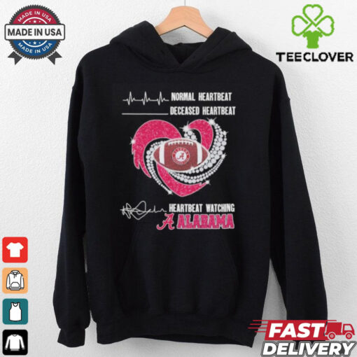 Alabama Crimson Tide Faster Heartbeat When Watching Football Shirt