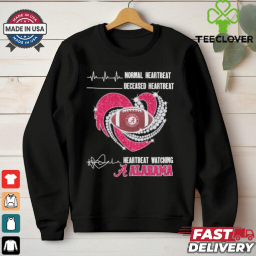Alabama Crimson Tide Faster Heartbeat When Watching Football Shirt