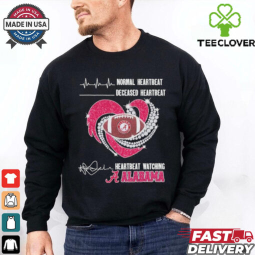 Alabama Crimson Tide Faster Heartbeat When Watching Football Shirt