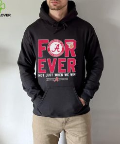 Alabama Crimson Tide Forever Not Just When We Win Elite Eight Shirt