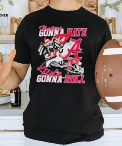 Alabama Crimson Tide Haters Gonna Hate Tide Gonna Roll Shirt 1 Alabama Crimson Tide Haters Gonna Hate Tide Gonna Roll Shirt