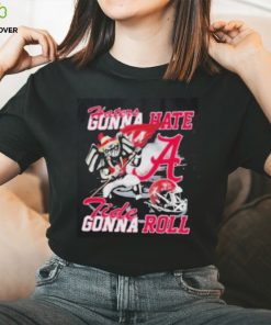 Alabama Crimson Tide Haters Gonna Hate Tide Gonna Roll Shirt 3 Alabama Crimson Tide Haters Gonna Hate Tide Gonna Roll Shirt