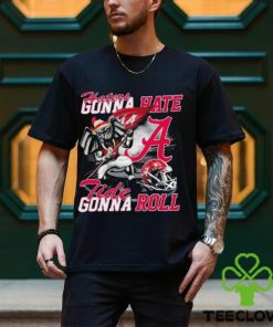 Alabama Crimson Tide Haters Gonna Hate Tide Gonna Roll T Shirt