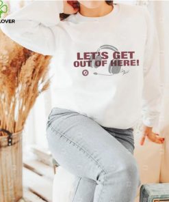 Alabama Crimson Tide Let’s Get Out of Here tee hoodie, sweater, longsleeve, shirt v-neck, t-shirt