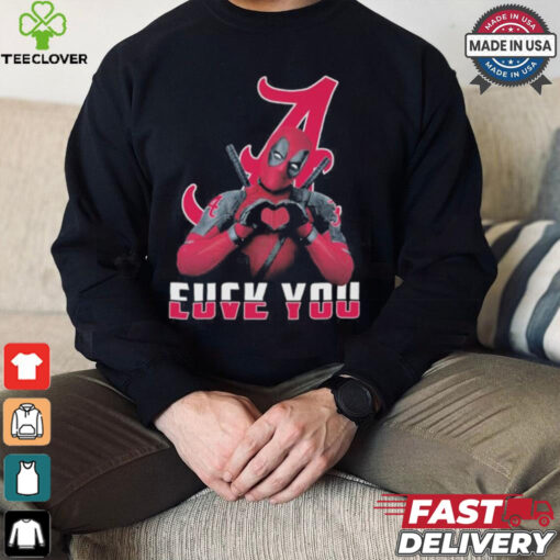 Alabama Crimson Tide X Deadpool Fuck You Love You Shirt