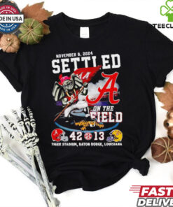 Alabama Crimson Tide beat LSU Tigers settled on the field shirt