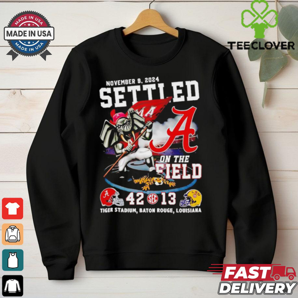 Alabama Crimson Tide beat LSU Tigers settled on the field shirt Alabama Crimson Tide beat LSU Tigers settled on the field shirt