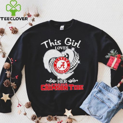 Alabama Crimson Tide this girl loves her Crimson Tide heart sport circle logo hoodie, sweater, longsleeve, shirt v-neck, t-shirt