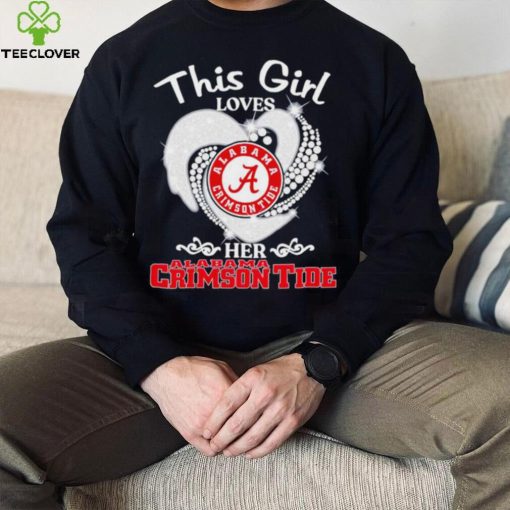 Alabama Crimson Tide this girl loves her Crimson Tide heart sport circle logo hoodie, sweater, longsleeve, shirt v-neck, t-shirt