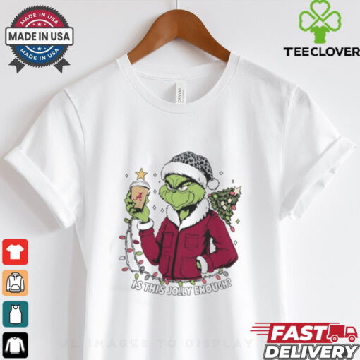 Alabama Crimson Tide x Santa Grinch Is This Jolly Enough Merry Christmas Shirt