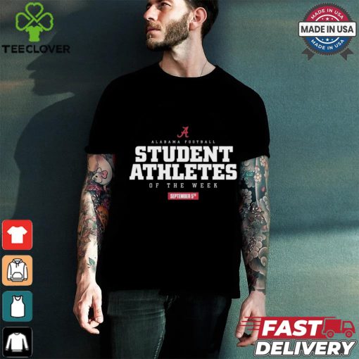 Alabama Football Student Athletes Of The Week September 5th Shirt