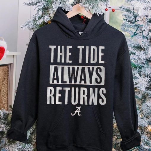 Alabama Football The Tide Always Returns Shirt