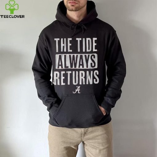 Alabama Football The Tide Always Returns Shirt