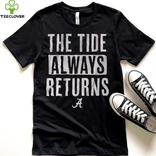 Alabama Football The Tide Always Returns Shirt