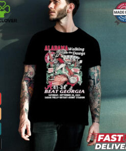 Alabama Football Walking The Dawgs Beat Georgia Bulldogs 41 34 Saban Field 2024 Shirt