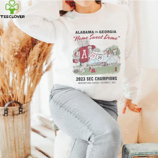 Alabama vs Georgia home sweet home 2023 SEC Champions hoodie, sweater, longsleeve, shirt v-neck, t-shirt