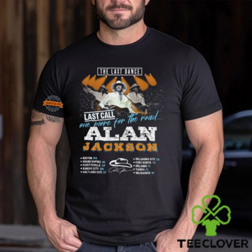 Alan Jackson The Last Dance SHirt