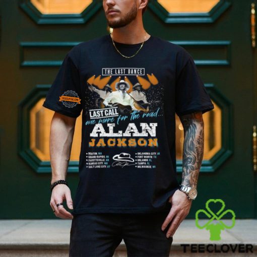 Alan Jackson The Last Dance SHirt