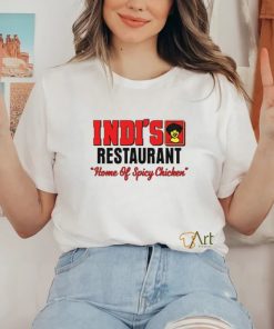 Alan Thomas Indi's Restaurant Home Of Spicy Chicken Shirt