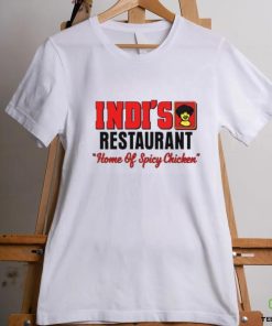 Alan Thomas Indi's Restaurant Home Of Spicy Chicken Shirt