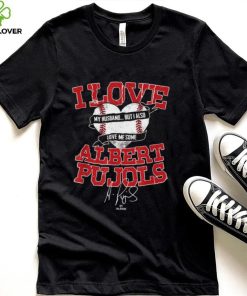 Albert Pujols T Shirt I Love Albert Pujols With Heart