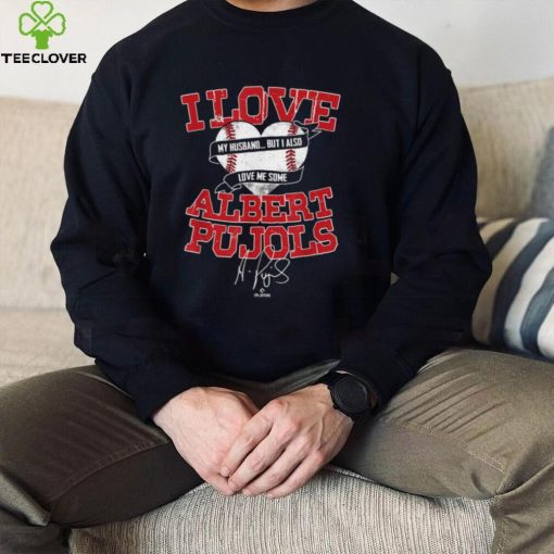 Albert Pujols T Shirt I Love Albert Pujols With Heart