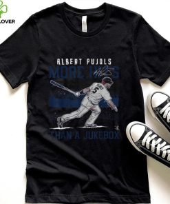 Albert Pujols T Shirt More Hits Than A Jukebox