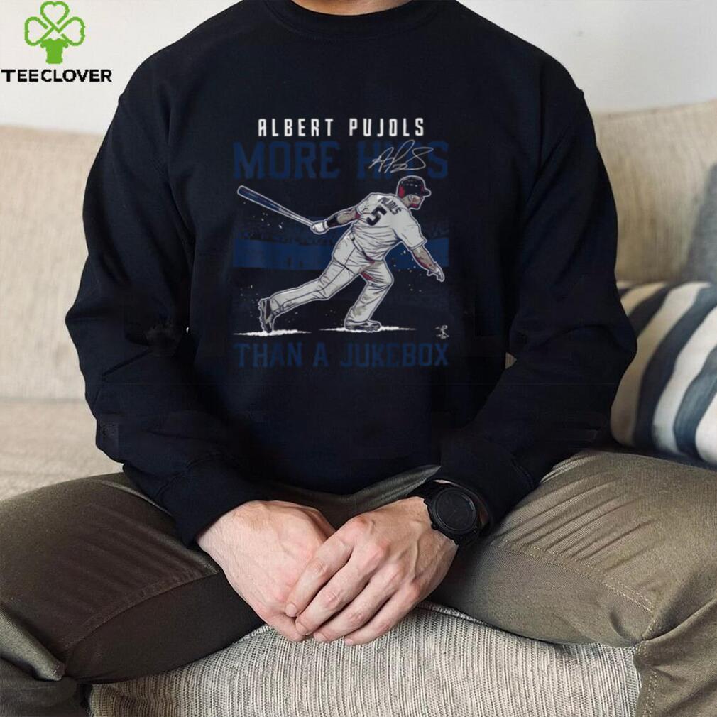 Albert Pujols T Shirt More Hits Than A Jukebox Albert Pujols T Shirt More Hits Than A Jukebox