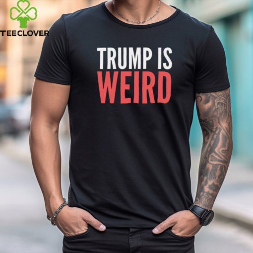 Alex Cole Trump Is Weird Shirt