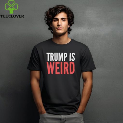 Alex Cole Trump Is Weird Shirt