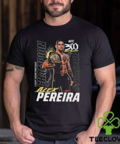 Alex Pereira UFC 300 Champion Shirt