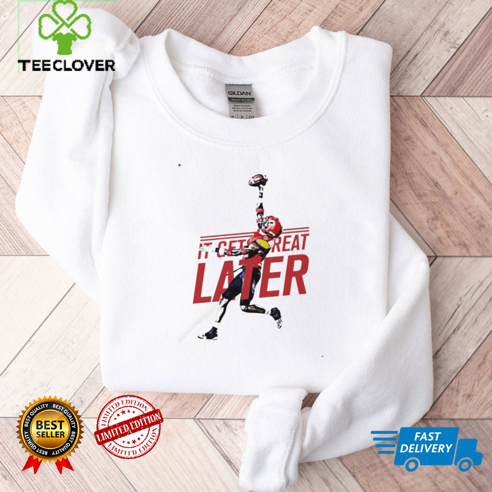 Alex Thomas Great Later shirt Alex Thomas Great Later shirt