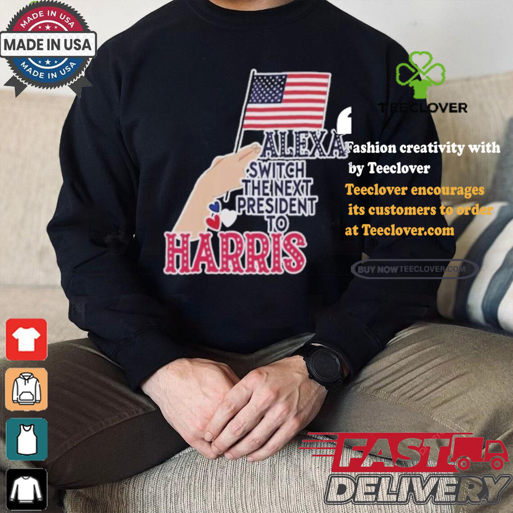 Alexa Switch The Next President To Harris America President Vote Flag T shirt Alexa Switch The Next President To Harris America President Vote Flag T shirt