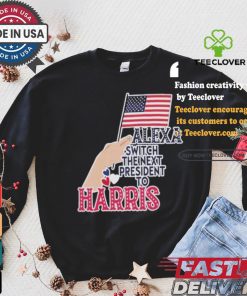 Alexa Switch The Next President To Harris America President Vote Flag T shirt