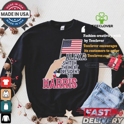 Alexa Switch The Next President To Harris America President Vote Flag T shirt