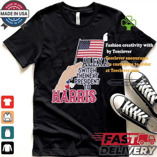 Alexa Switch The Next President To Harris America President Vote Flag T shirt