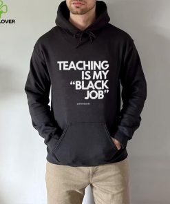 Alfred’s Laundry Teaching Is My Black Job Shirt