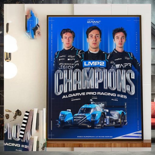 Algarve Pro Racing Are The 2023 European Le Mans Series LMP2 Champions Home Decor Poster Canvas