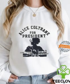 Alice Coltrane For President Shirt