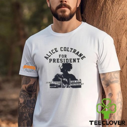 Alice Coltrane For President Shirt