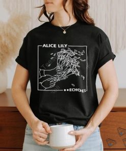 Alice Lily Store Echoes Sweathoodie, sweater, longsleeve, shirt v-neck, t-shirt