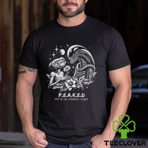 Alien Peaked love in the strangest places hoodie, sweater, longsleeve, shirt v-neck, t-shirt