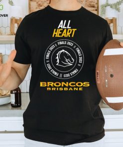 All Heart Finals 2023 Brisbane Broncos shirt