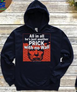All He's Just Another Prick Sweatshirt