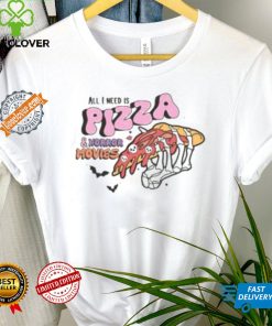 All I Need Is Pizza And Horror Movies Halloween 2024 Shirt 1 All I Need Is Pizza And Horror Movies Halloween 2024 Shirt